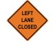 LEFT LANE CLOSED